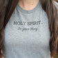 Holy Spirit Do Your Thing Tee