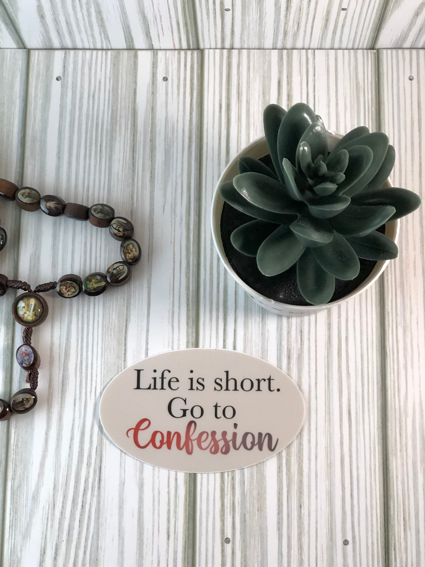 Life is Short Go to Confession